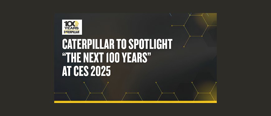 Caterpillar to Spotlight “The Next 100 Years” at CES 2025