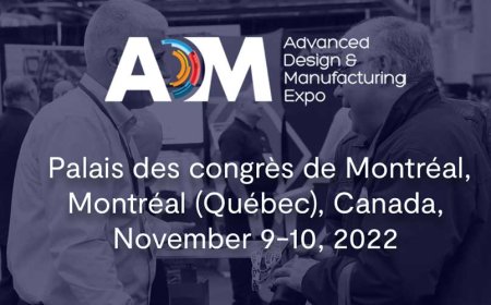 Advanced Design & Manufacturing Montréal 2022 (Canada)