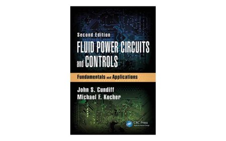 FLUID POWER CIRCUITS AND CONTROLS: FUNDAMENTALS AND APPLICATIONS