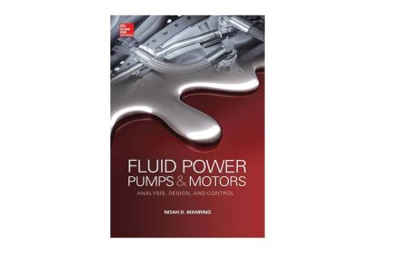 FLUID POWER PUMPS AND MOTORS: ANALYSIS, DESIGN AND CONTROL