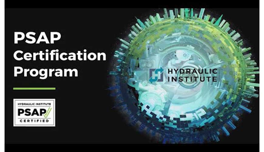 Hydraulic Institute PSAP Certification Program