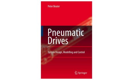 Pneumatic Drives: System Design, Modelling and Control