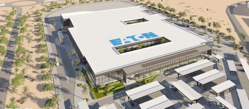 Eaton starts construction of a new, sustainable, advanced manufacturing and engineering center in Dubai, UAE, in collaboration with Jafza