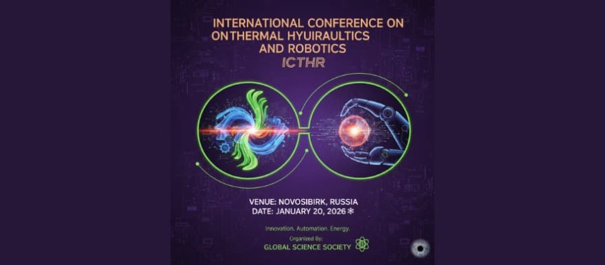 International Conference on Thermal Hydraulics and Robotics (ICTHR)